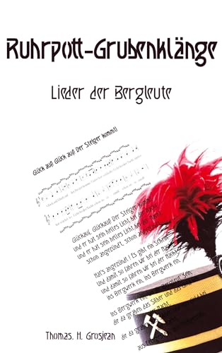 Ruhrpott-Grubenklänge: Lieder der Bergleute (Edition Jugendstil)