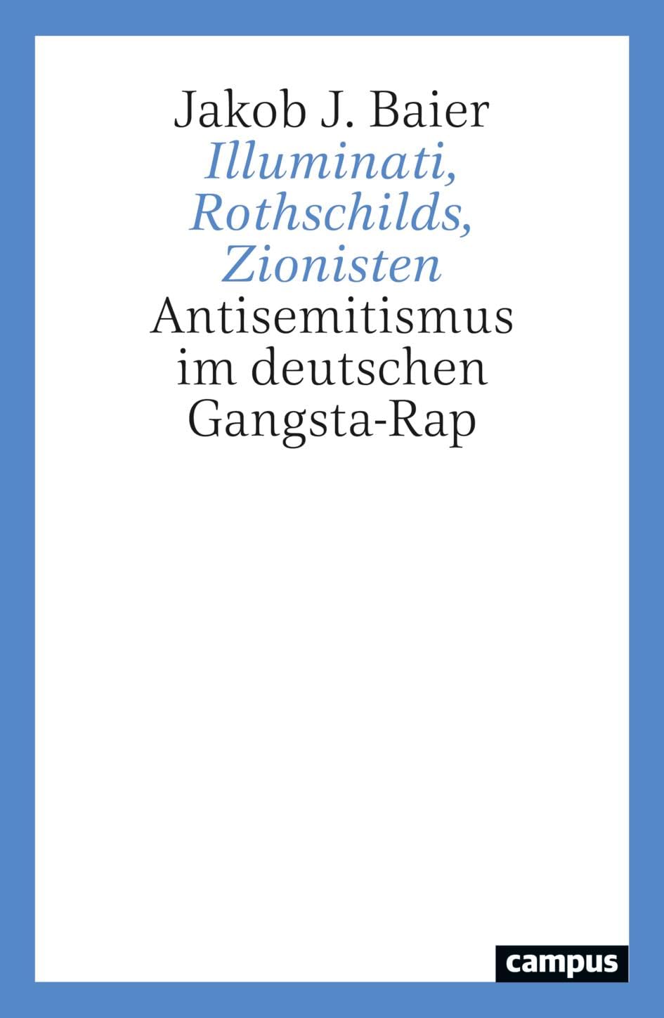 Illuminati, Rothschilds, Zionisten: Antisemitismus im deutschen Gangsta-Rap