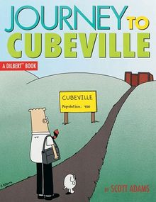 Journey to Cubeville: A Dilbert Book (Dilbert Books (Paperback Andrews McMeel))