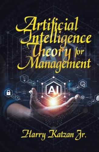 Artificial Intelligence Theory For Management