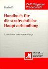 Handbuch für die strafrechtliche Hauptverhandlung