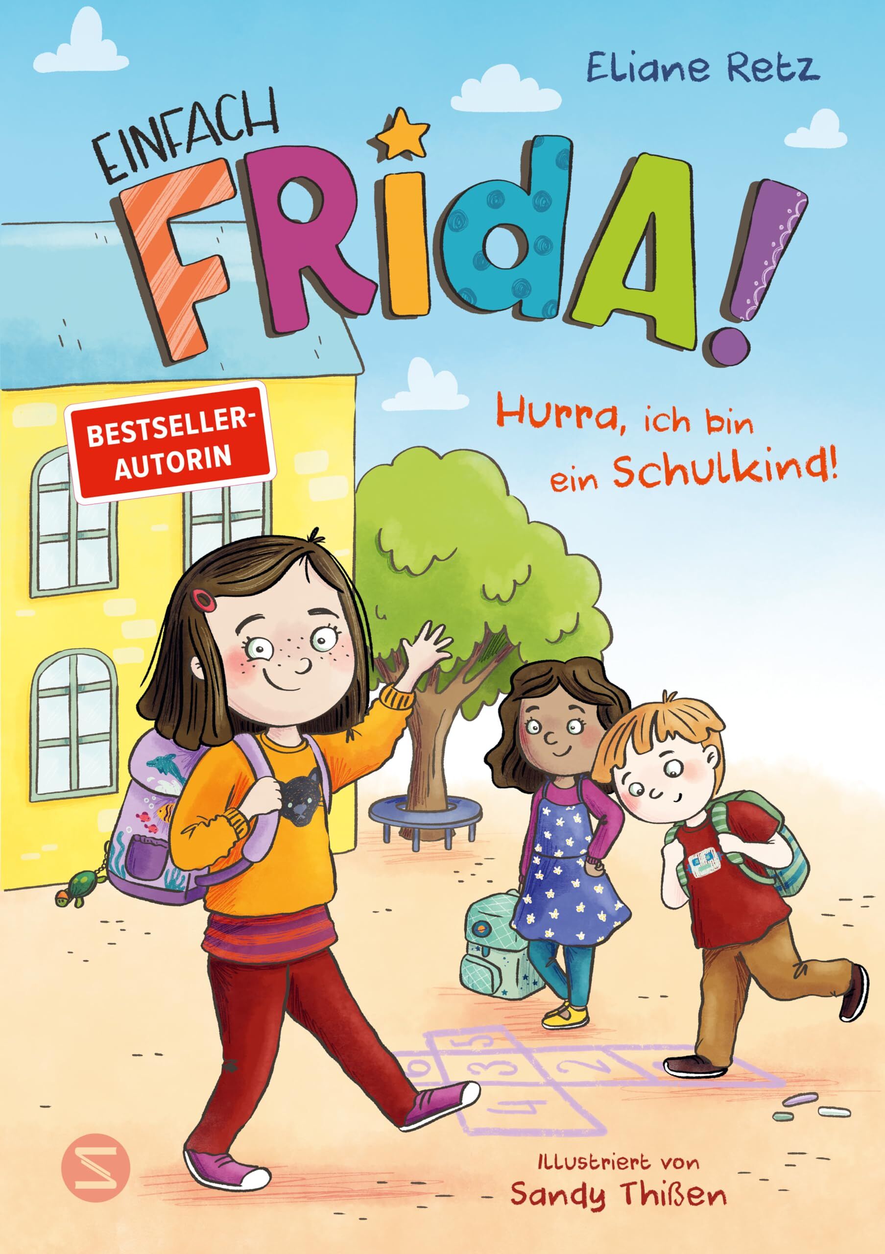 Retz, Eliane: Einfach Frida! Hurra, ich bin ein Schulkind!