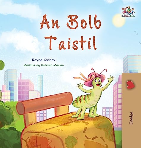 The Traveling Caterpillar (Irish Children's Book) (Irish Bedtime Collection)