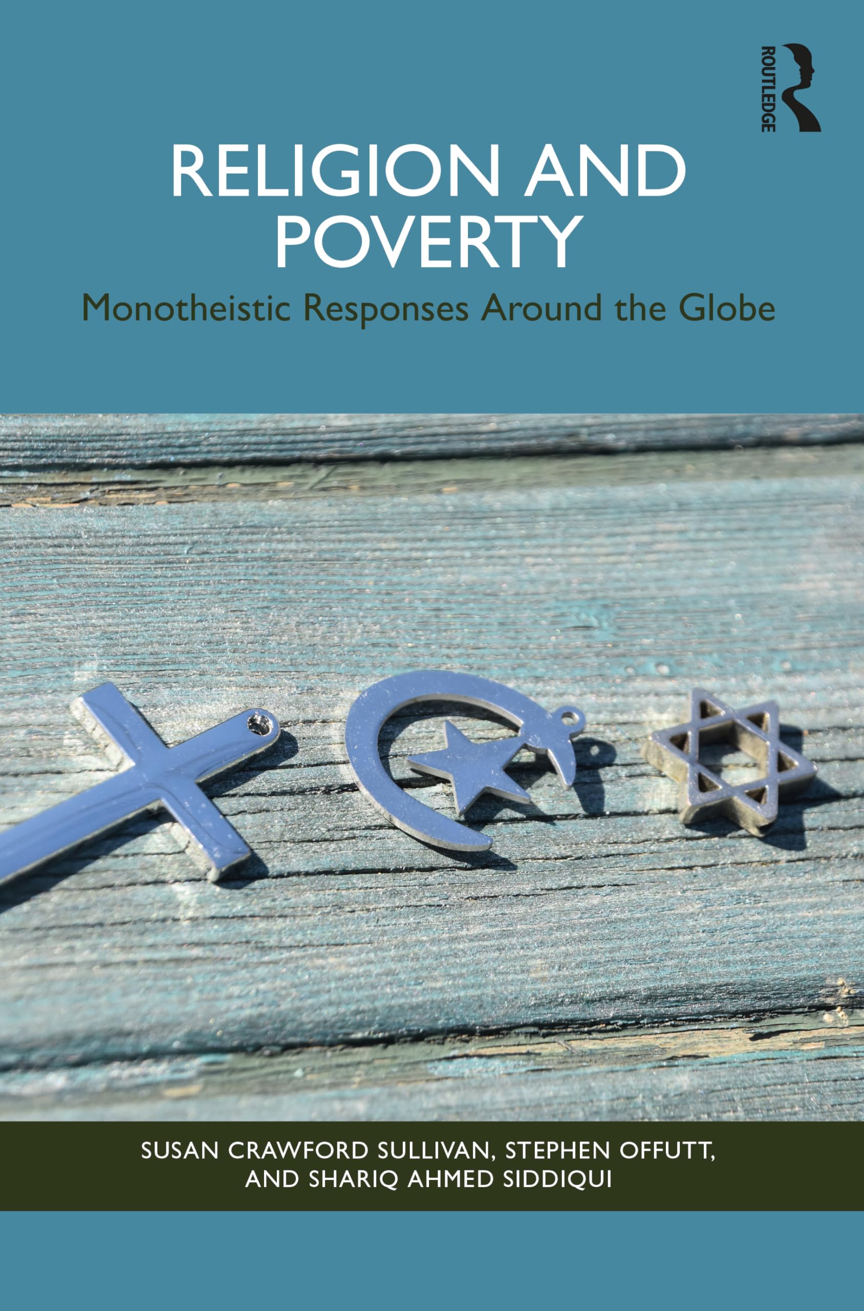 Religion and Poverty: Monotheistic Responses Around the Globe