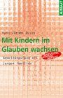 Mit Kindern im Glauben wachsen. Gemeindeaufbau mit jungen Familien