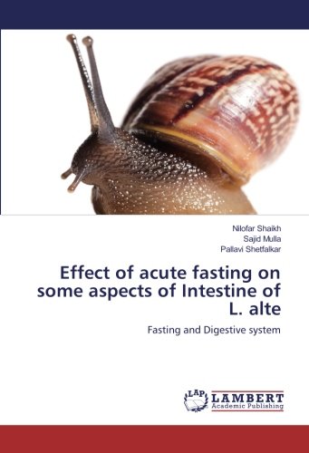 Effect of acute fasting on some aspects of Intestine of L. alte: Fasting and Digestive system