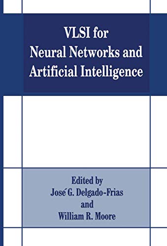 Vlsi for Neural Networks and Artificial Intelligence