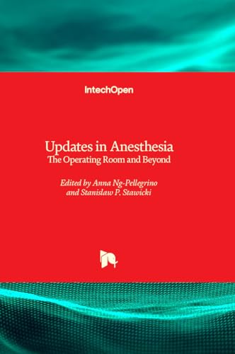 Updates in Anesthesia: The Operating Room and Beyond