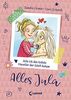 Alles Jula 1 - Wie ich das tollste Haustier der Welt bekam: Erstlesebuch für Mädchen ab 7 Jahre - Kinderbuch, Erstleser