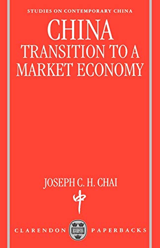 China: Transition to a Market Economy (Studies on Contemporary China)