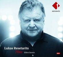 Lukas Resetarits 70er leben lassen