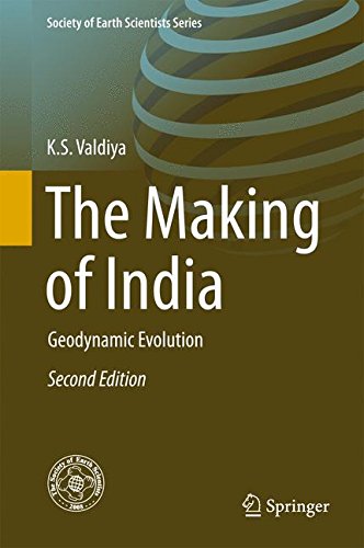 The Making of India: Geodynamic Evolution (Society of Earth Scientists Series)