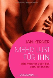 Mehr Lust für ihn: Was Männer beim Sex verrückt macht