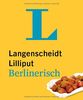 Langenscheidt Lilliput Berlinerisch: Berlinerisch-Hochdeutsch / Hochdeutsch-Berlinerisch