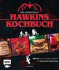 Das inoffizielle Hawkins-Kochbuch: Über 60 Koch- und Backrezepte für Stranger Things Fans