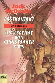 Erstkontakt. Die Legende von Christopher Sim. Zwei Romane