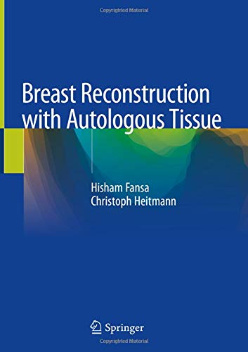 Breast Reconstruction with Autologous Tissue