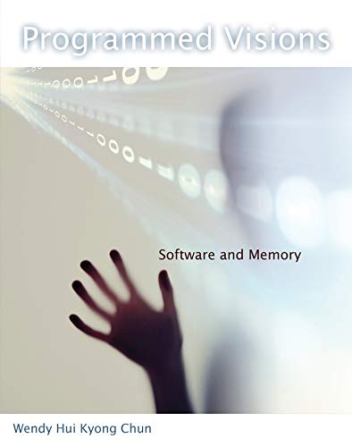 Programmed Visions (Software Studies): Software and Memory