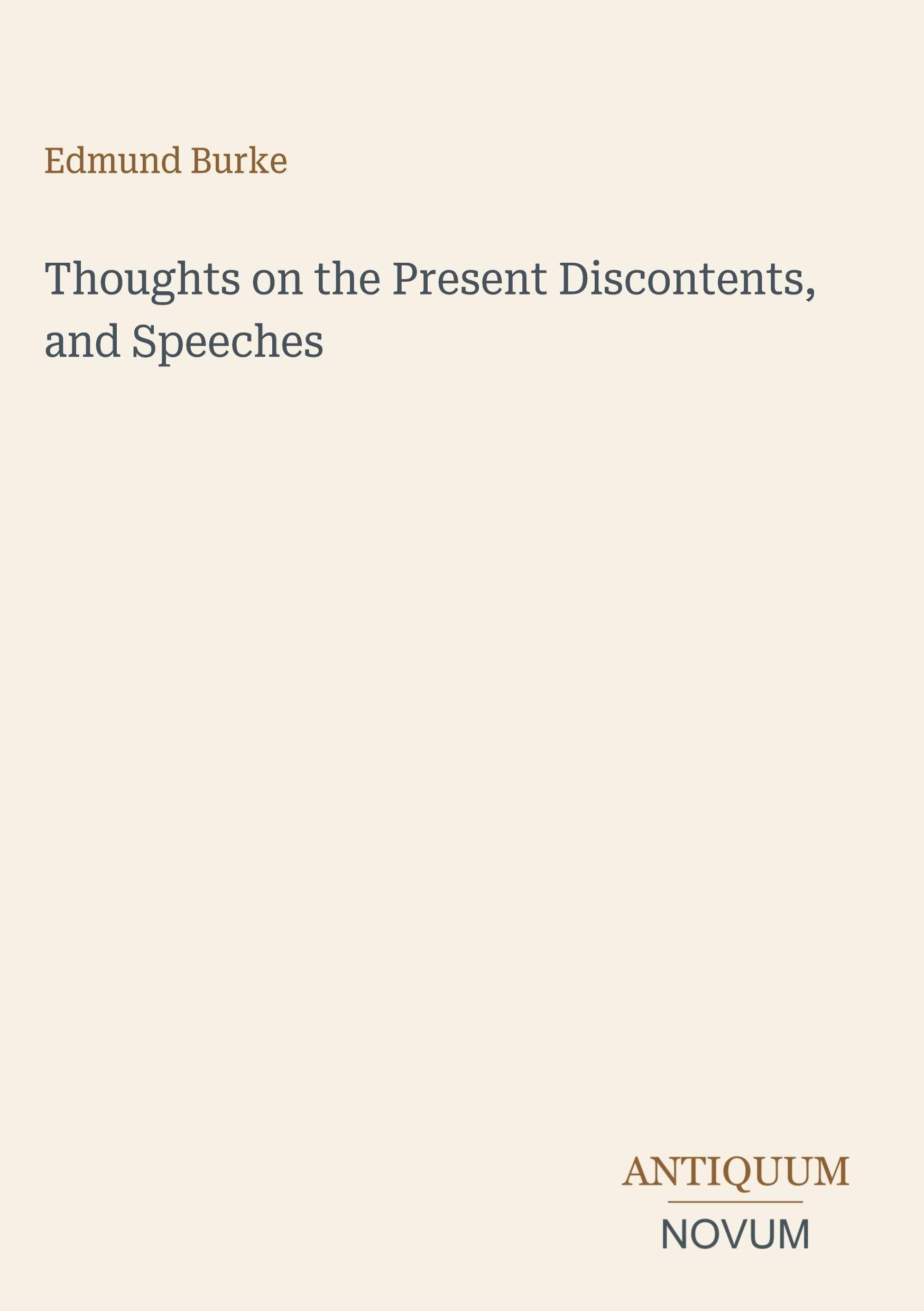 Thoughts on the Present Discontents, and Speeches