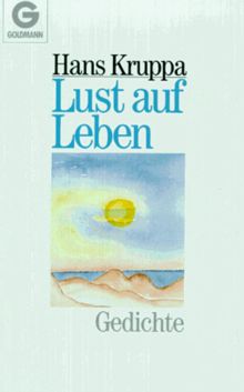 Lust auf Leben. Gedichte.