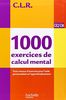 1000 exercices de calcul mental CE2/CM : Programmes 2008
