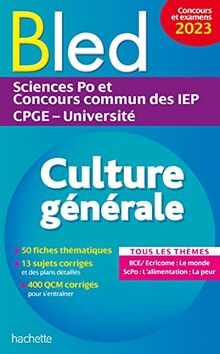 Bled culture générale : Sciences Po et concours commun des IEP, CPGE, université : tous les thèmes, concours et examens 2023