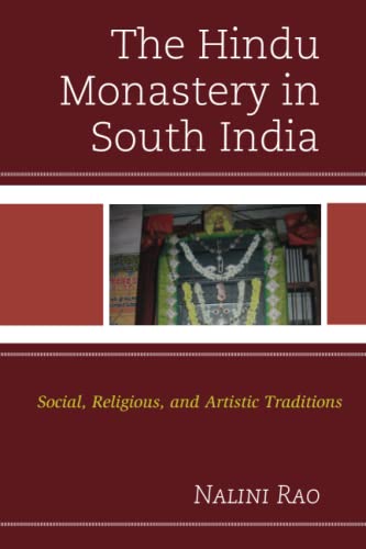 The Hindu Monastery in South India: Social, Religious, and Artistic Traditions