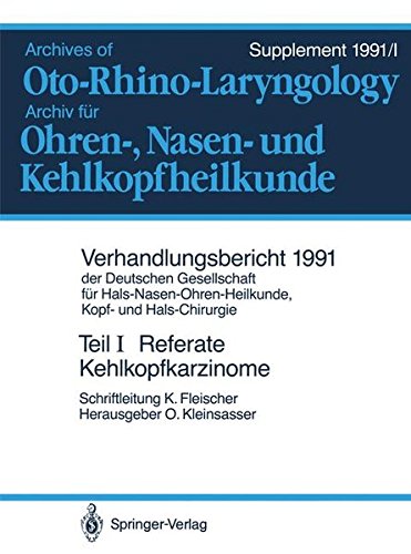 Referate: Teilresektionen des Kehlkopfes bei Karzinomen. Hals-Nasen-Ohren-Krankheiten bei Kindern (Verhandlungsbericht der Deutschen Gesellschaft für ... Kopf- und Hals-Chirurgie)