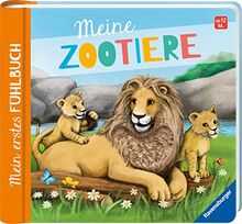 Mein erstes Fühlbuch: Meine Zootiere