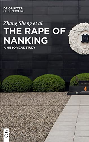 The Rape of Nanking: A Historical Study