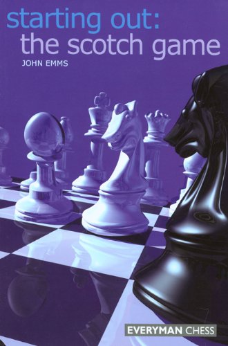 John Emms The Scotch Game (Starting Out)