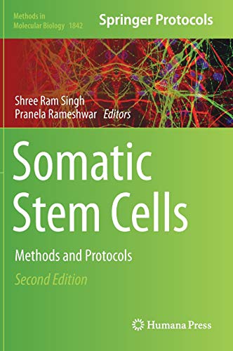 Somatic Stem Cells: Methods and Protocols (Methods in Molecular Biology, Band 1842)