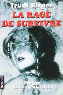 La rage de survivre