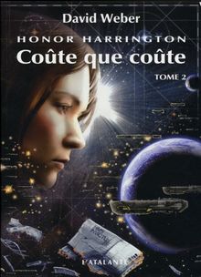 Honor Harrington. Vol. 11. Coûte que coûte. Vol. 2