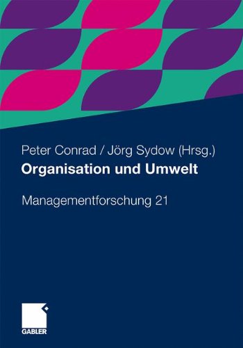 Organisation und Umwelt (Managementforschung) (German Edition)