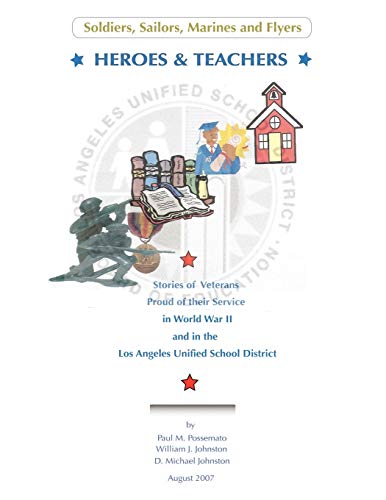 Heroes & Teachers (Soldiers, Sailors, Marines and Flyers)