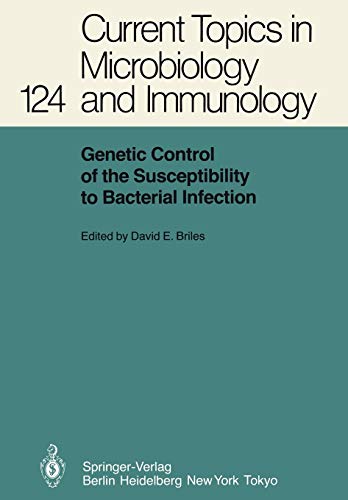 Genetic Control of the Susceptibility to Bacterial Infection (Current Topics in Microbiology and Immunology, 124, Band 124)