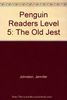 Penguin Readers Level 5:"The Old Jest