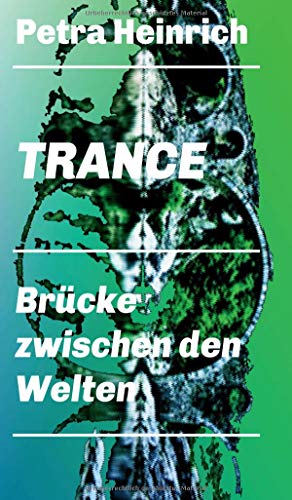 Trance - Brücke zwischen den Welten