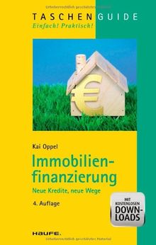 Immobilienfinanzierung - Neue Kredite, neue Wege