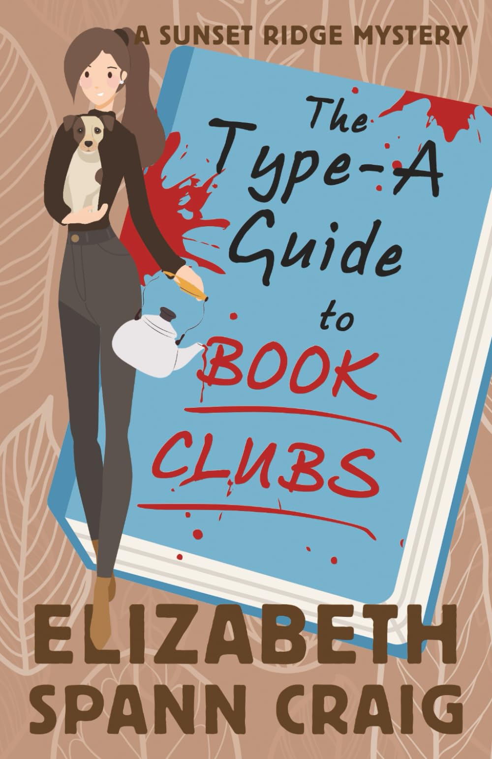 The Type-A Guide to Book Clubs (A Sunset Ridge Mystery, Band 4)