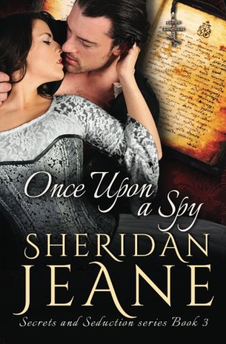 Once Upon a Spy (Secrets and Seduction, Band 3)