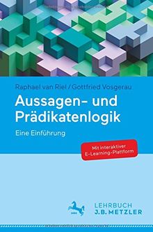 Aussagen- und Prädikatenlogik: Eine Einführung