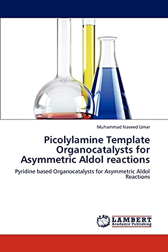 Picolylamine Template Organocatalysts for Asymmetric Aldol reactions: Pyridine based Organocatalysts for Asymmetric Aldol Reactions