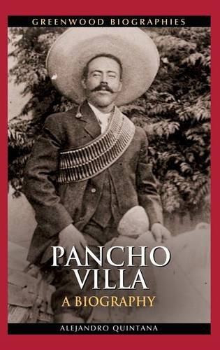 Pancho Villa (Greenwood Biographies)