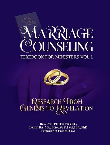 MARRIAGE COUNSELING TEXTBOOK FOR MINISTERS VOL. 1: RESEARCH FROM GENESIS TO REVELATION