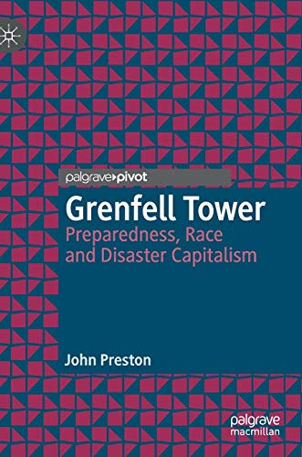 Grenfell Tower: Preparedness, Race and Disaster Capitalism