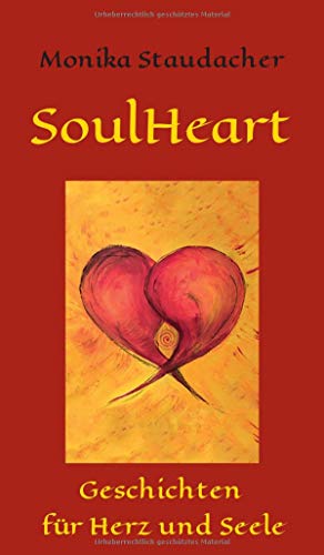 SoulHeart Stories: Geschichten für Herz und Seele
