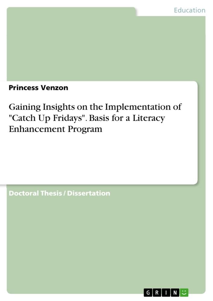 Gaining Insights on the Implementation of Catch Up Fridays. Basis for a Literacy Enhancement Program