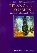 Pflanze und Kosmos: Grundlinien einer kosmologischen Botanik